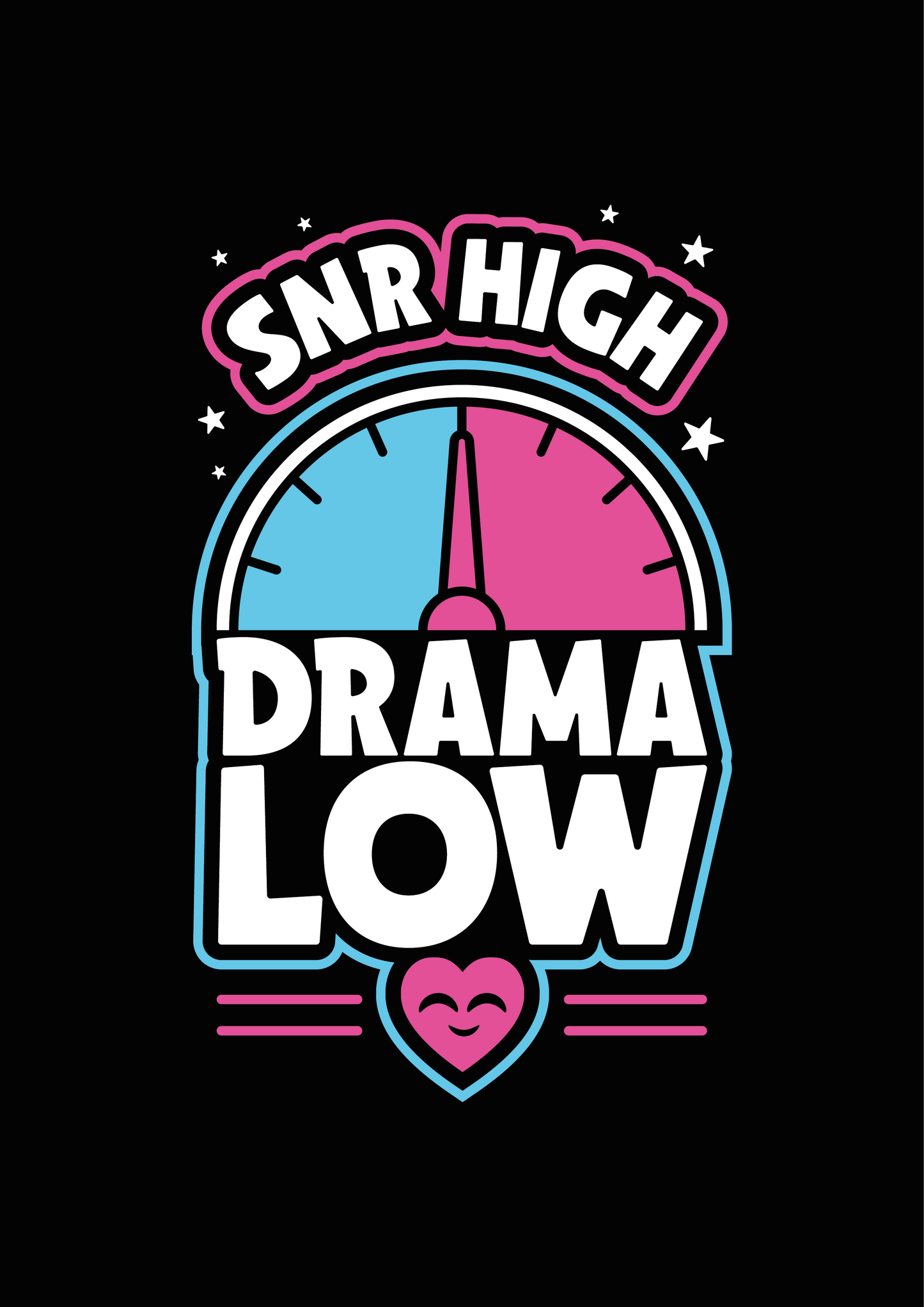 SNR High, Drama Low Tee