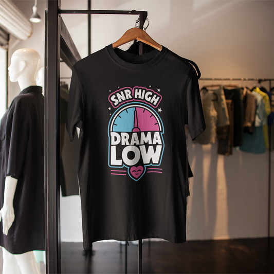 SNR High, Drama Low Tee