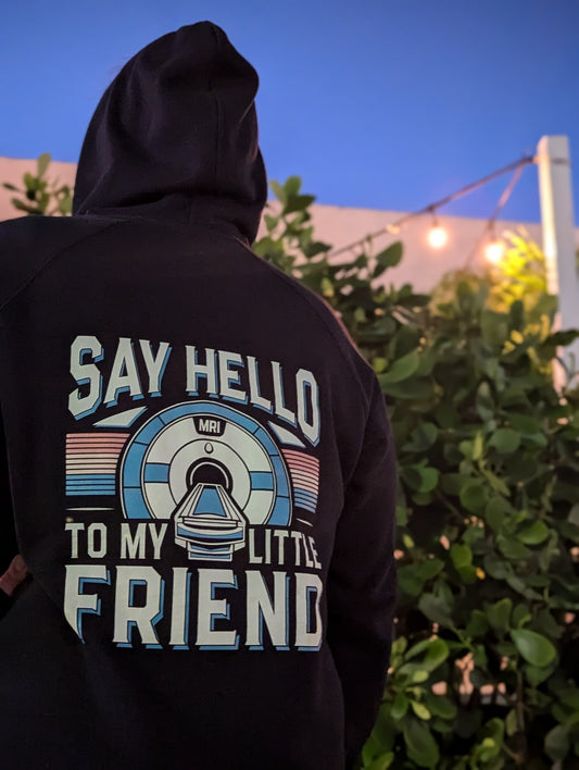 Say Hello To My Little Friend Hoodie